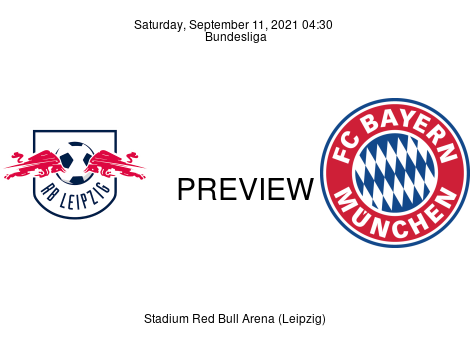 Match Preview RB Leipzig vs FC Bayern München Bundesliga Sep 11, 2021