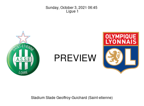 Match Preview Saint-Étienne vs Olympique Lyonnais Ligue 1 Oct 3, 2021
