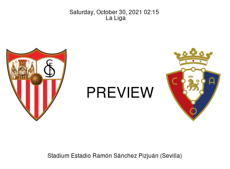 Match Preview Sevilla vs Osasuna La Liga Oct 30, 2021