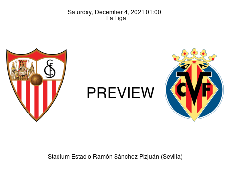 Match Preview Sevilla vs Villarreal La Liga Dec 4, 2021