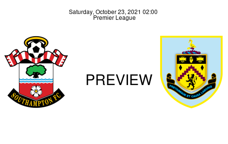 Match Preview Southampton vs Burnley Premier League Oct 23, 2021