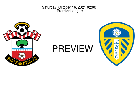 Match Preview Southampton vs Leeds United Premier League Oct 16, 2021