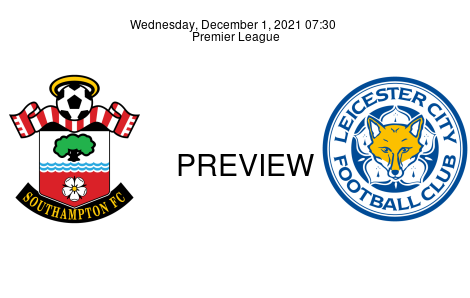 Match Preview Southampton vs Leicester City Premier League Dec 1, 2021