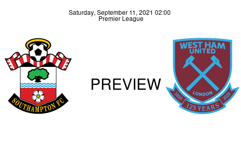 Match Preview Southampton vs West Ham United Premier League Sep 11, 2021