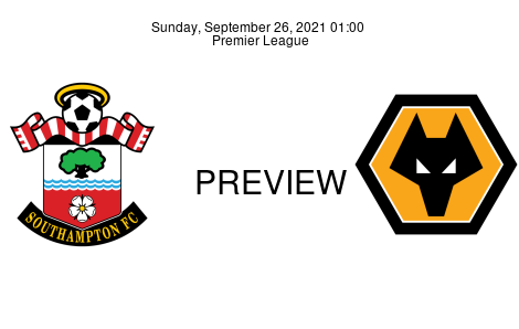 Match Preview Southampton vs Wolverhampton Wanderers Premier League Sep 26, 2021