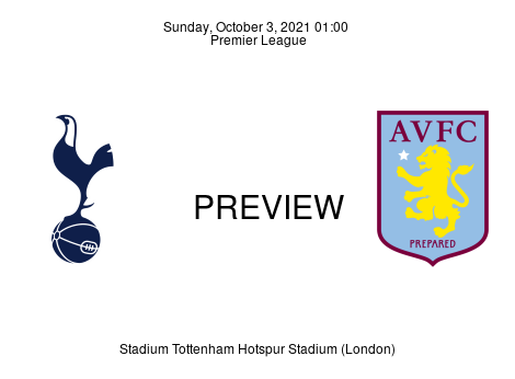 Match Preview Tottenham Hotspur vs Aston Villa Premier League Oct 3, 2021