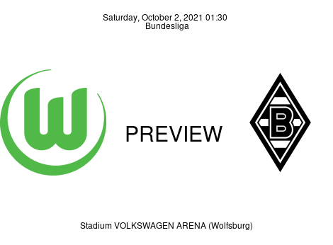 Match Preview VfL Wolfsburg vs Borussia Mönchengladbach Bundesliga Oct 2, 2021