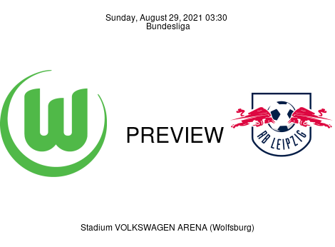 Match Preview VfL Wolfsburg vs RB Leipzig Bundesliga Aug 29, 2021