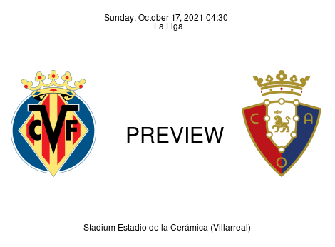 Match Preview Villarreal vs Osasuna La Liga Oct 17, 2021