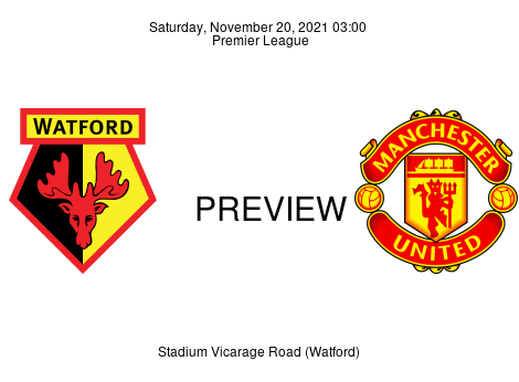 Match Preview Watford vs Manchester United Premier League Nov 20, 2021
