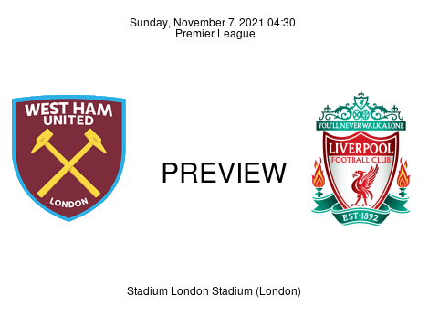 Match Preview West Ham United vs Liverpool Premier League Nov 7, 2021