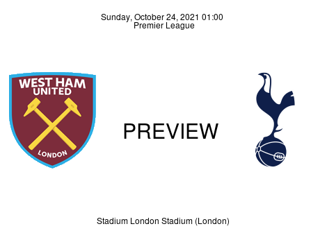 Match Preview West Ham United vs Tottenham Hotspur Premier League Oct 24, 2021