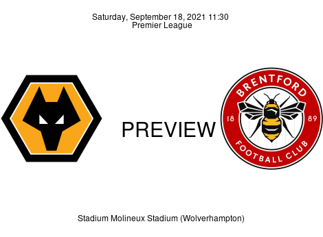 Match Preview Wolverhampton Wanderers vs Brentford Premier League Sep 18, 2021