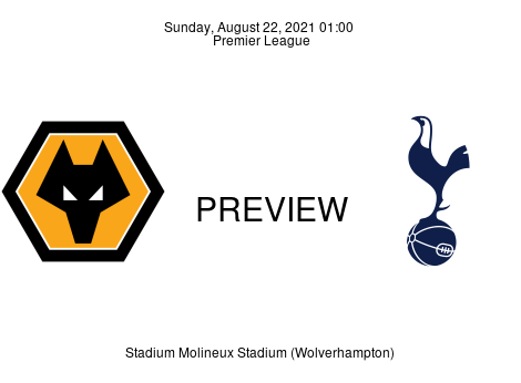Match Preview Wolverhampton Wanderers vs Tottenham Hotspur Premier League Aug 22, 2021