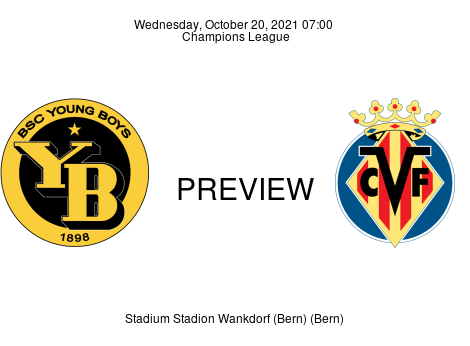 Match Preview Young Boys vs Villarreal Champions League Oct 20, 2021